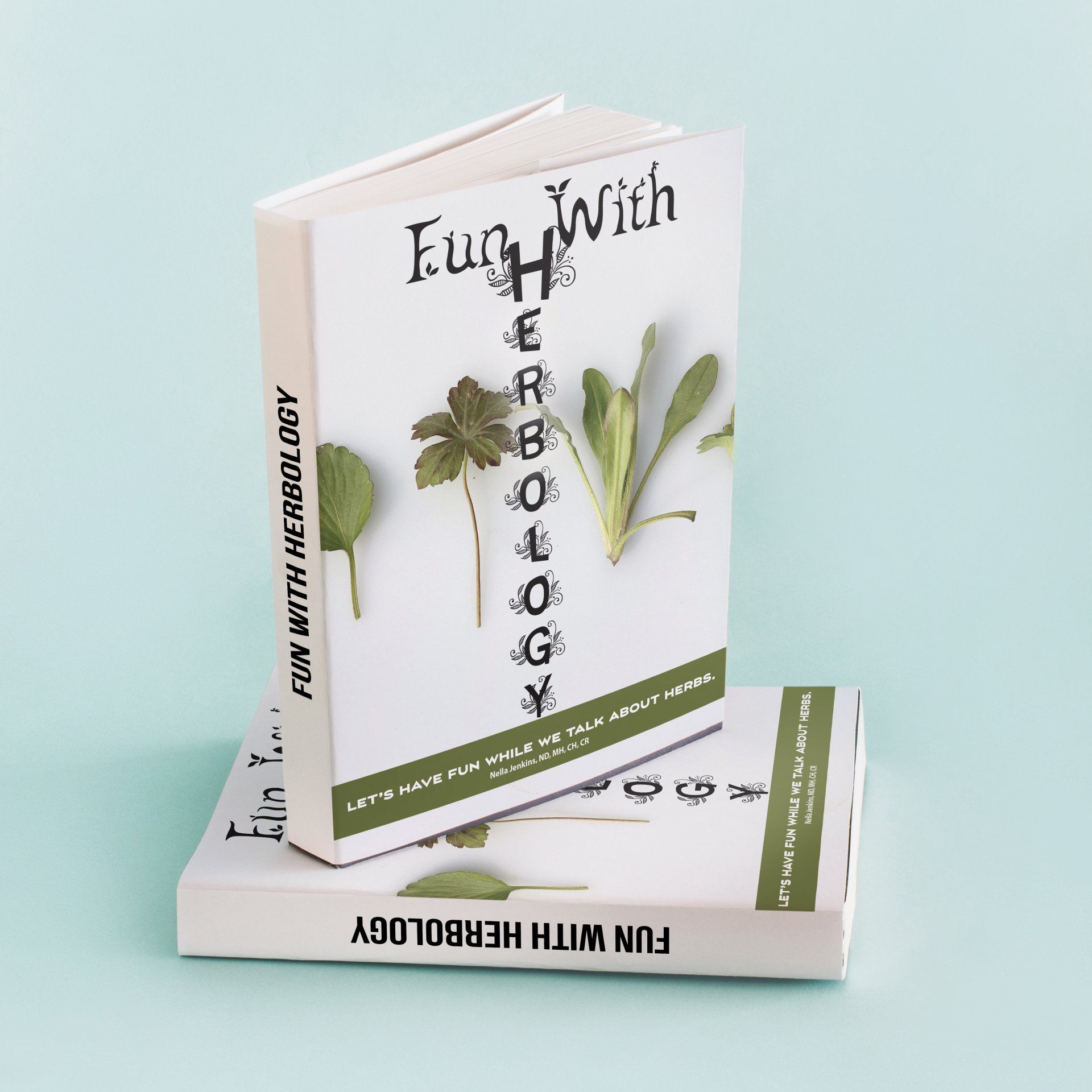 fun with herbology: digital textbook about herbs and learning more about herbology by Nella Jenkins
