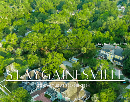 StayGainesville July 2023 Newsletter over a Drone photo of the Historic Inns