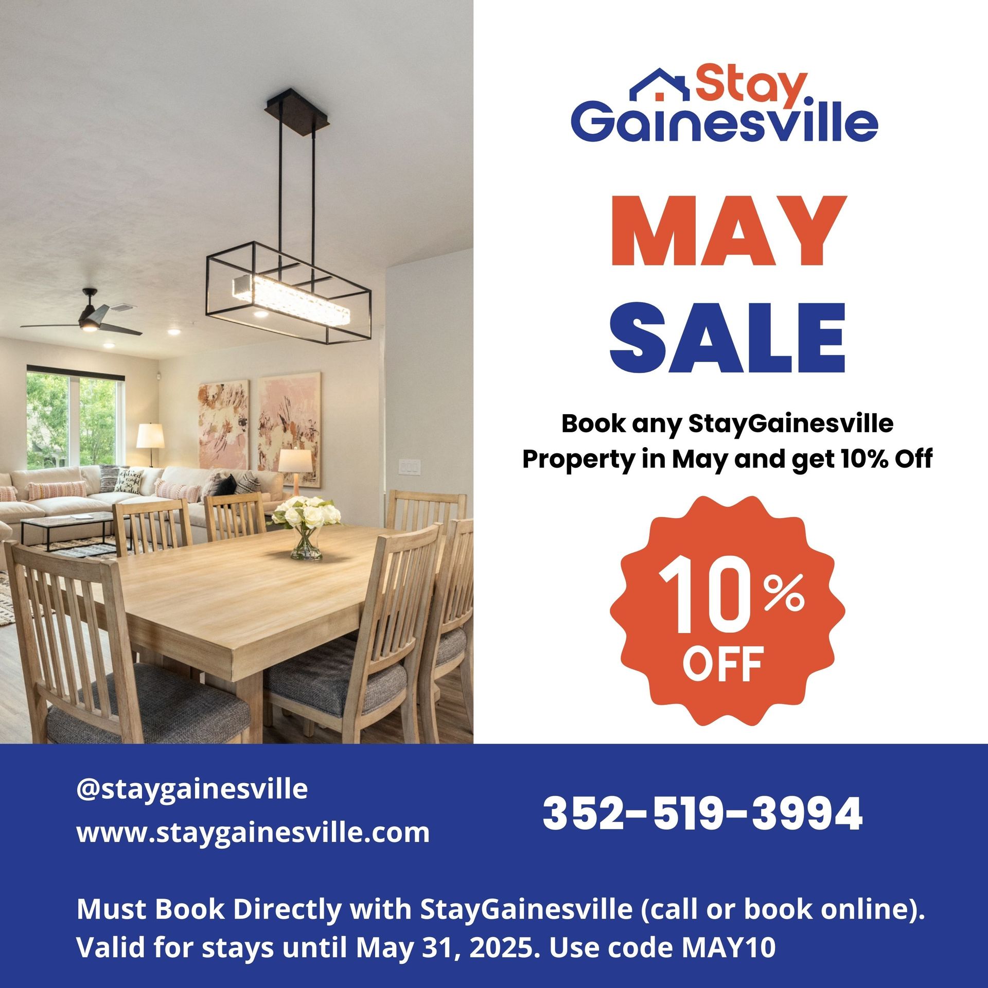 Book with StayGainesville for any May dates and get 10% off with coupon code MAY10