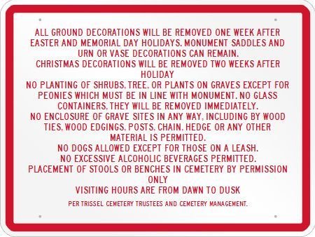 A sign that says all ground decorations will be removed one week after easter and memorial day holidays.