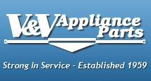 V and V Appliance Parts V and V Appliance Parts