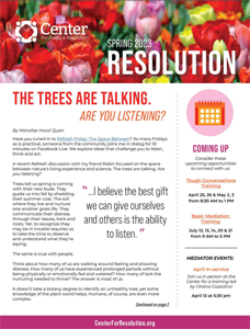 a flyer for the center for dialog and resolution says the trees are talking are you listening