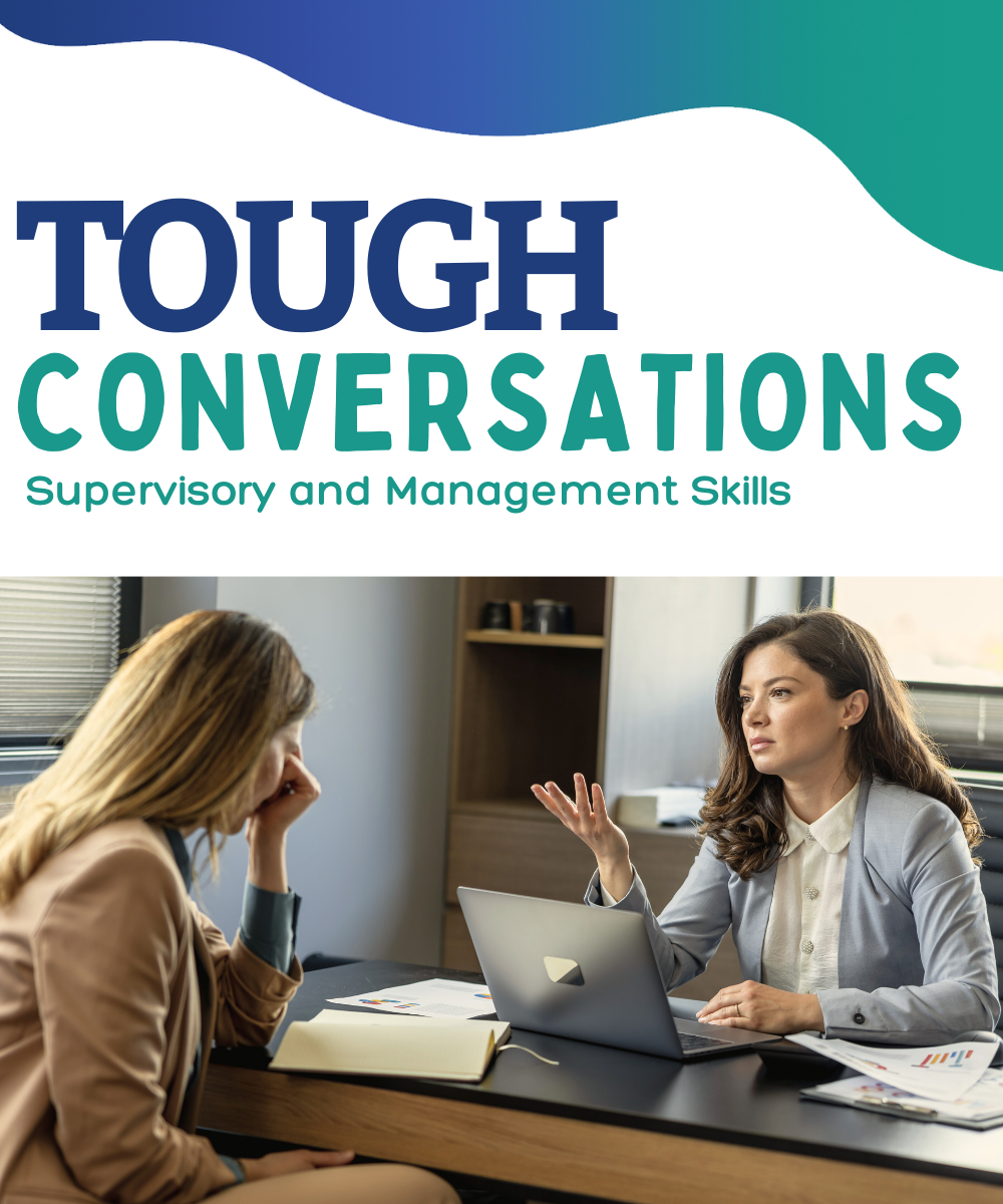 A poster for tough conversations supervisory and management skills