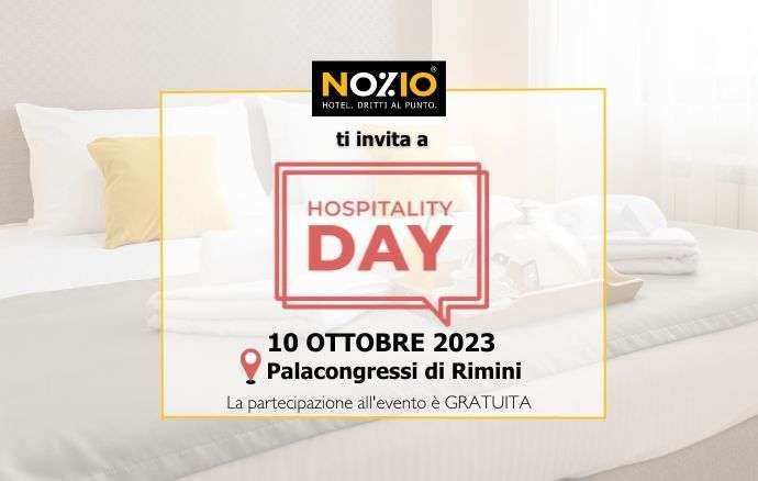 Invito all'Hospitality Day: 10 ottobre 2023, presso il Palacongressi di Rimini, ospitato dal Nozio Hotel. Evento gratuito.