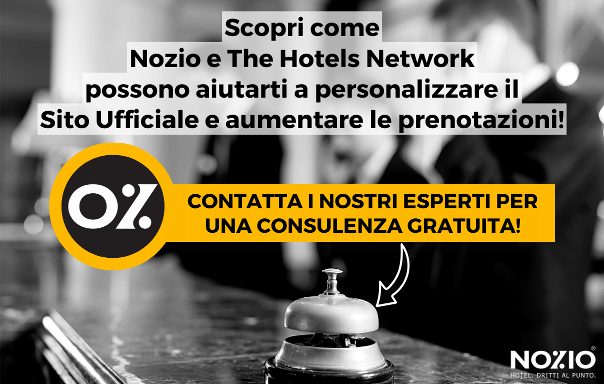 Pubblicità: Nozio e The Hotels Network offrono una consulenza gratuita per personalizzare il sito web.