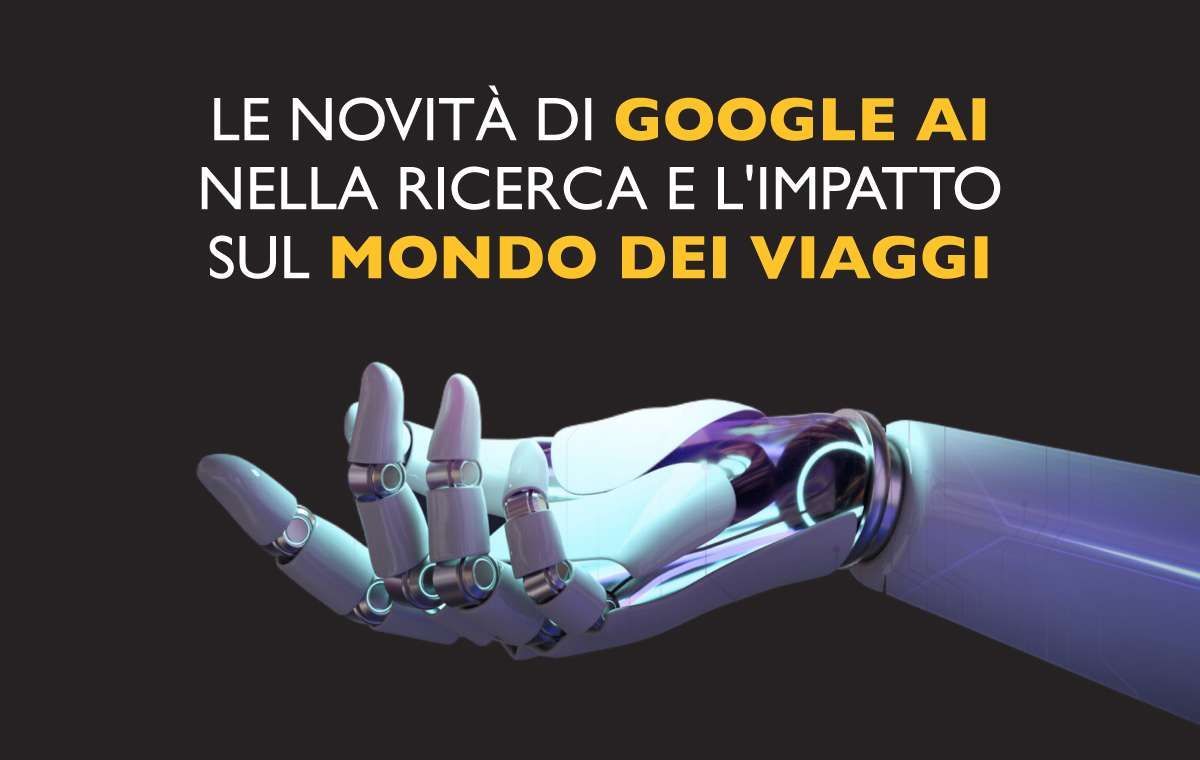 Mano del robot AI di Google che si allunga verso l'alto; testo in italiano sulla ricerca in ambito AI e viaggi.