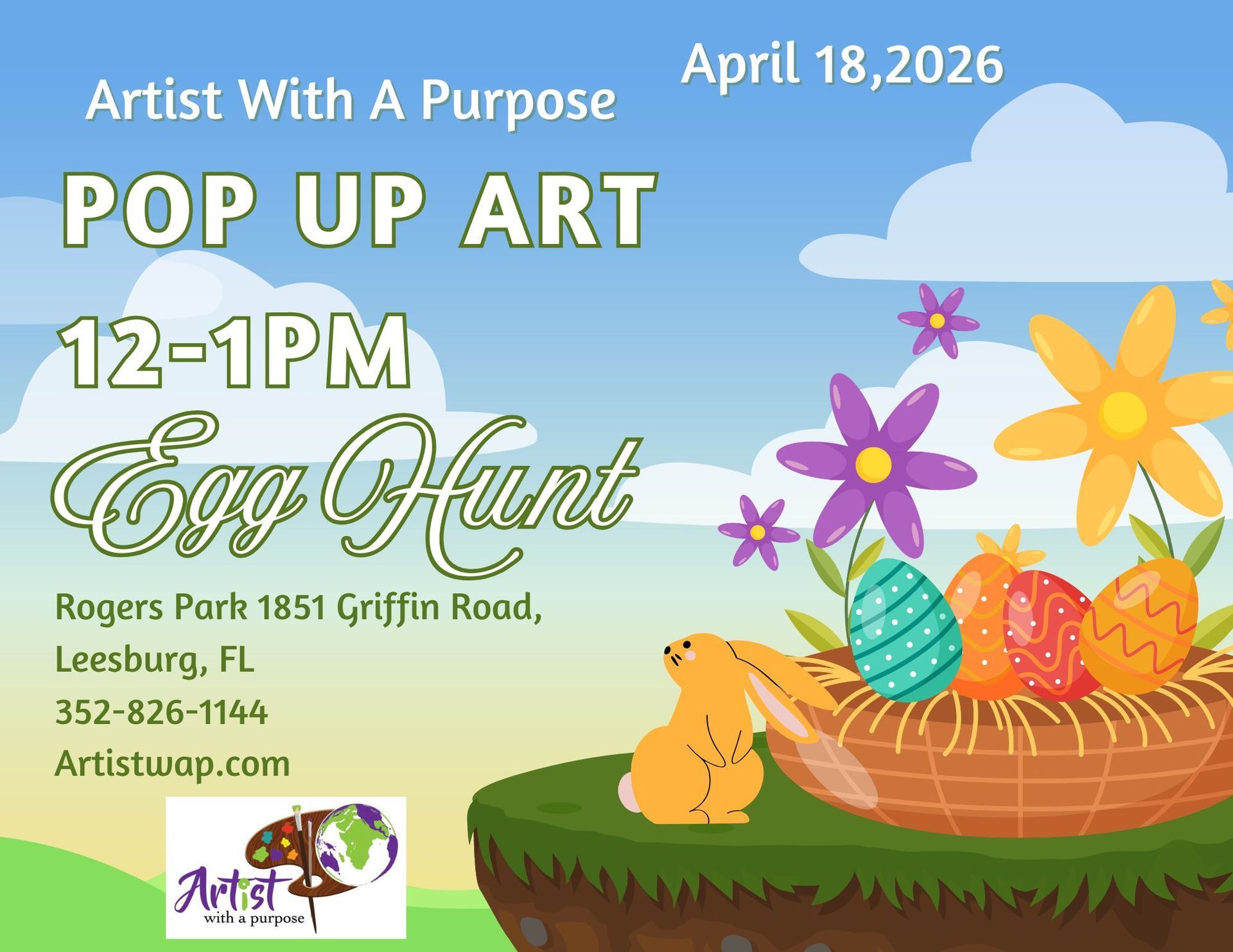 Event flyer: "Artist With A Purpose" Pop Up Art and Egg Hunt on April 18, 2026, in Leesburg, FL, featuring a festive scene.
