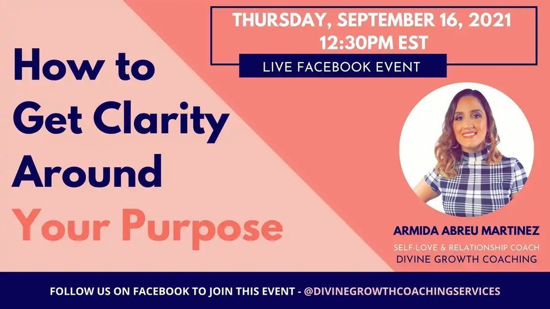 A promotional graphic for a Facebook event about finding your purpose, hosted by Armida Abru Martinez on Sept 16, 2021.