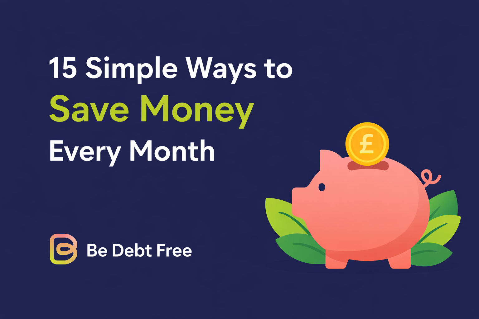 15 Simple Ways to Save Money Every Month