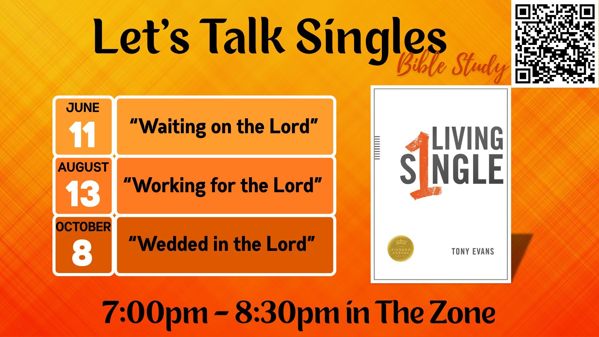 Singles Bible Study Dates Aug. 13 and Oct 8. 