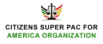 CITIZENS SUPER PAC FOR AMERICA ORGANIZATION