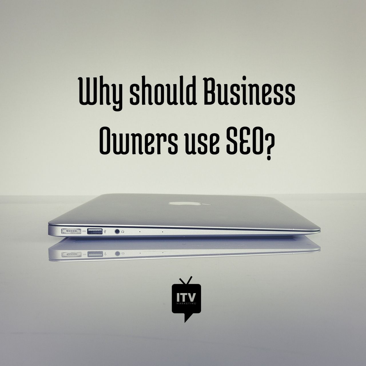 Why should Business Owners use SEO?