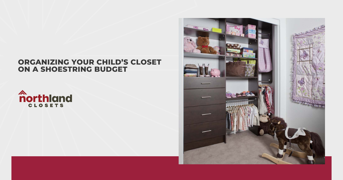 Organizing Your Child’s Closet on a Shoestring Budget