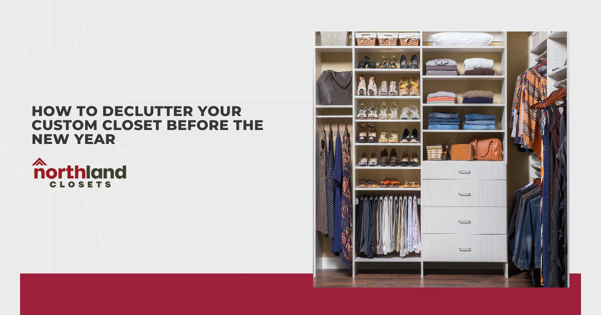 How to Declutter Your Custom Closet Before the New Year