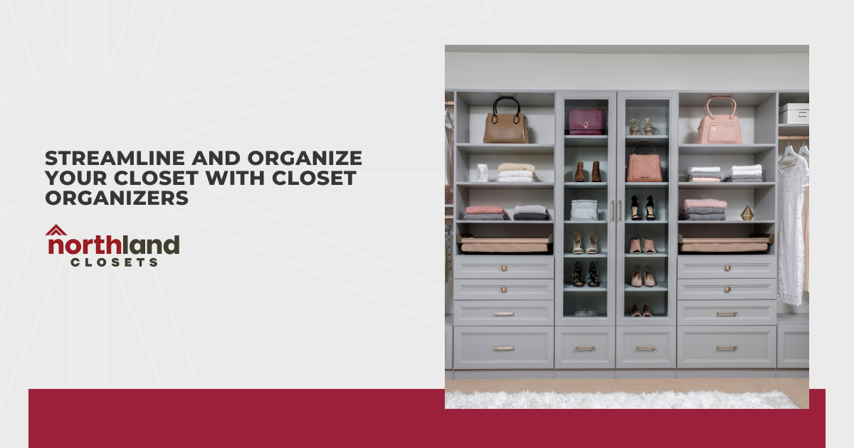 Streamline and Organize Your Closet with Closet Organizers