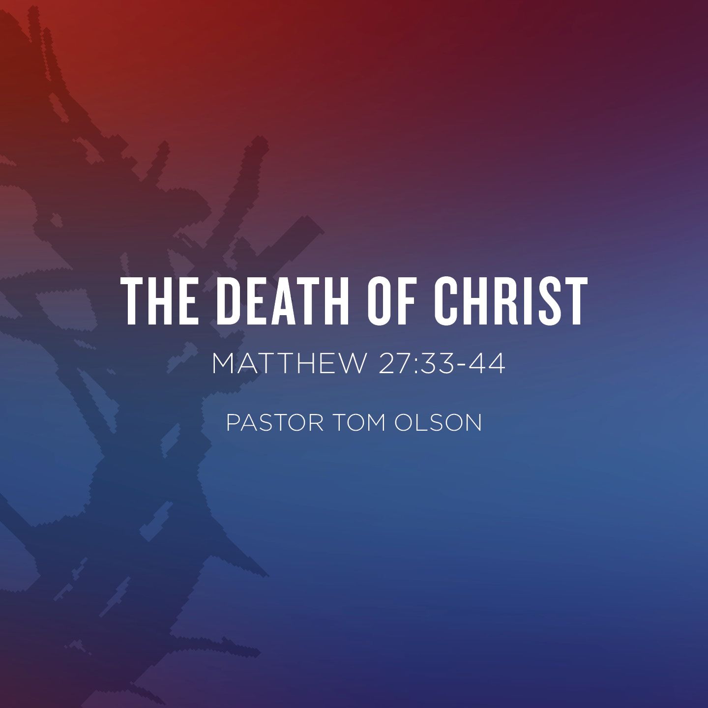 The Death of Christ