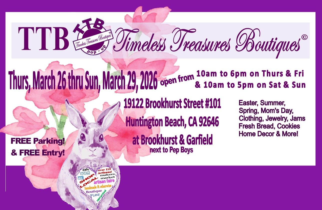 A purple event flyer for Timeless Treasures Boutiques on March 26-29, 2026, in Huntington Beach, featuring a rabbit graphic.