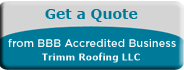 A button that says get a quote from bbb accredited business trimm roofing llc