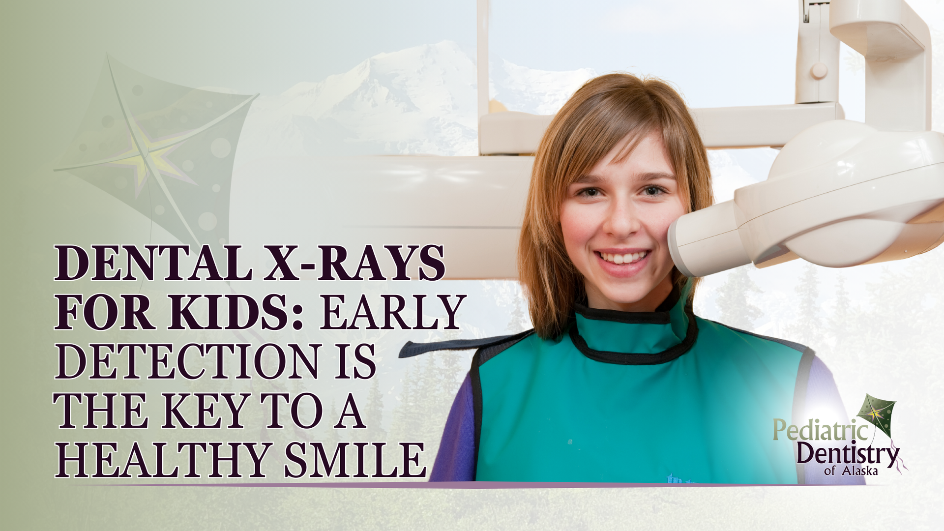 Dental x-rays for kids early detection is the key to a healthy smile