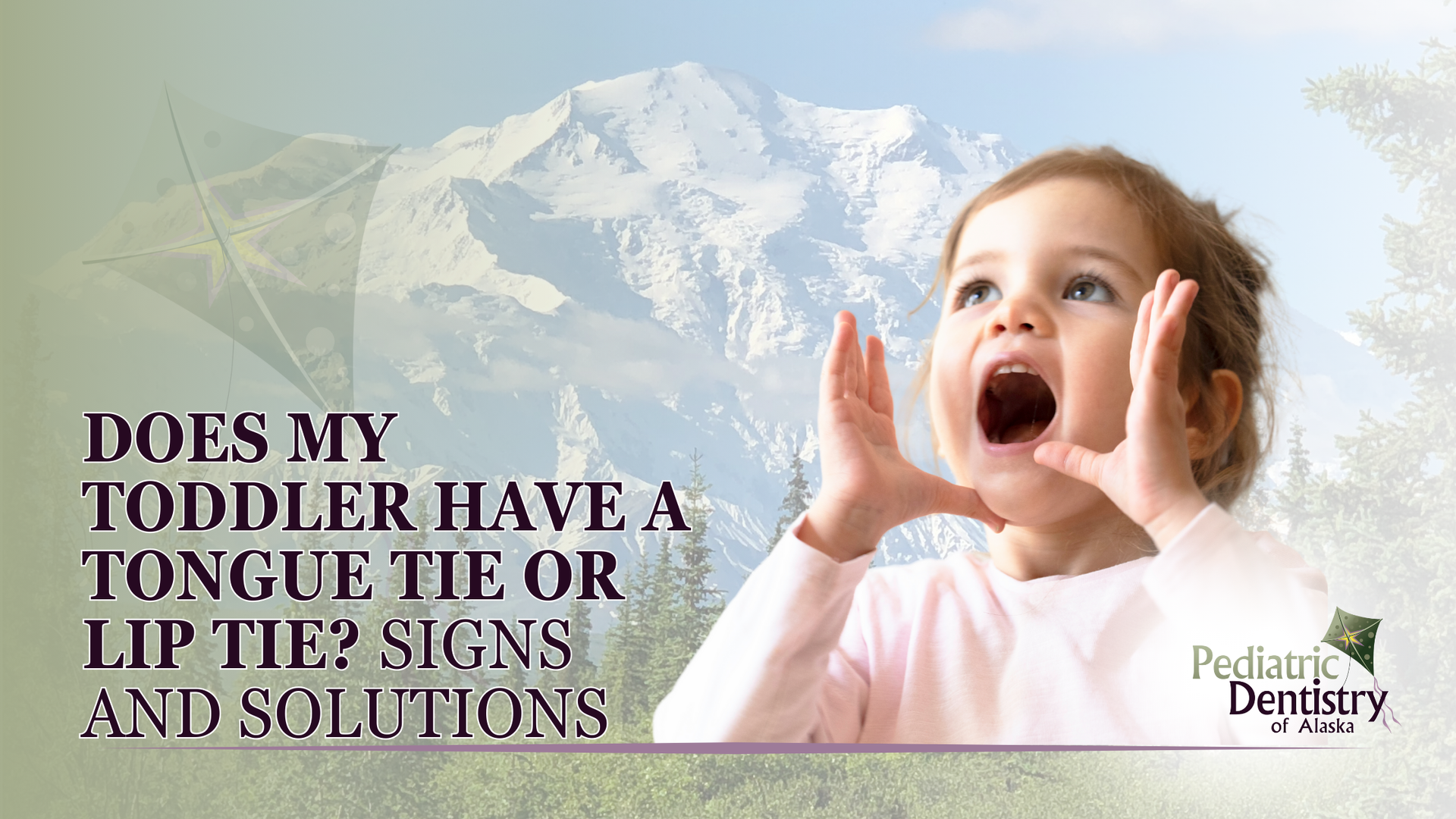 Does my toddler have a tongue tie or lip tie ? signs and solutions