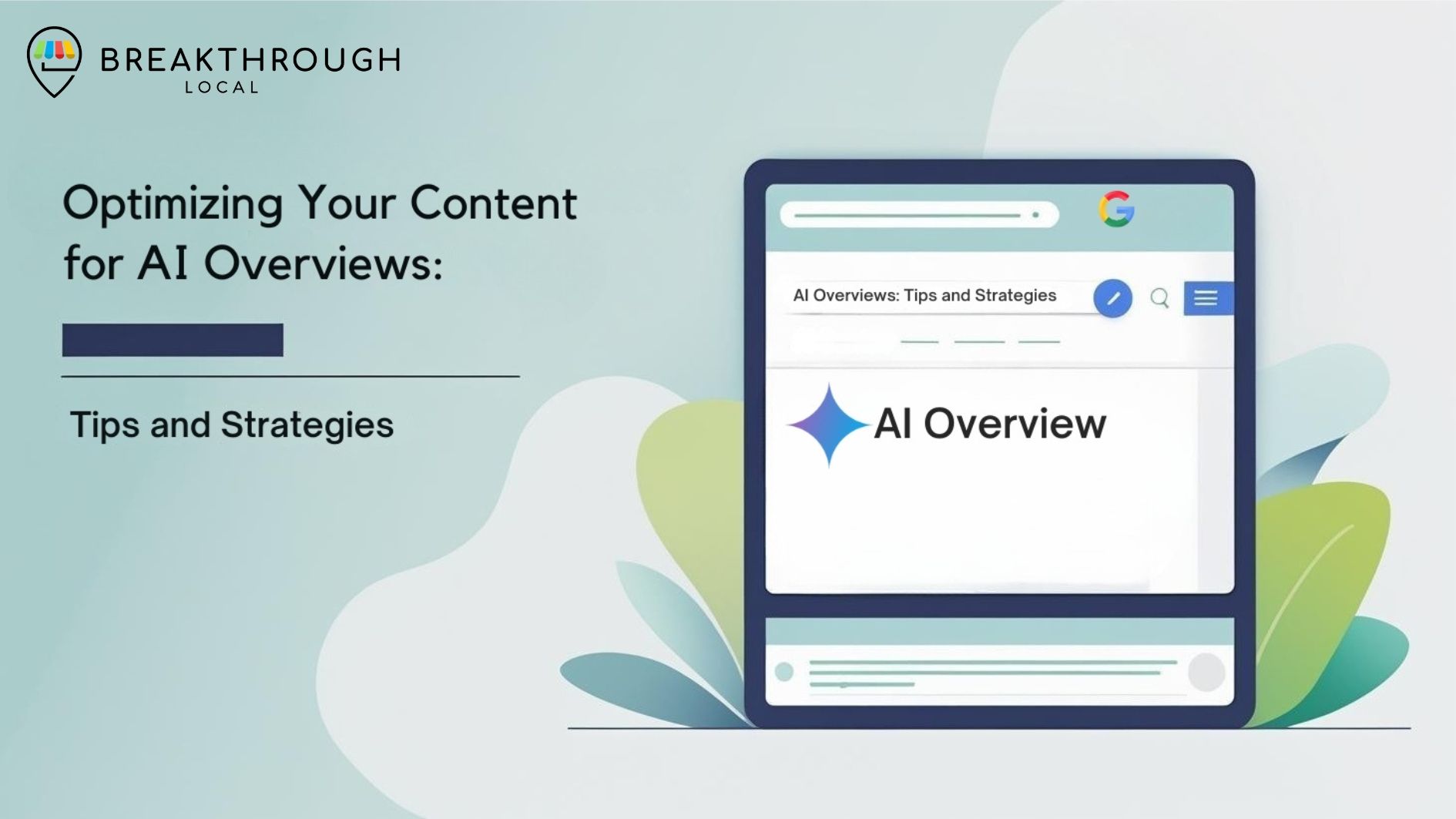 Optimizing Your Content for AI Overviews - Breakthrough Local