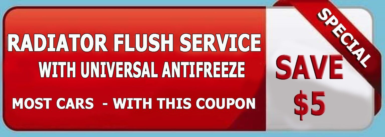 A coupon for radiator flush service with universal antifreeze