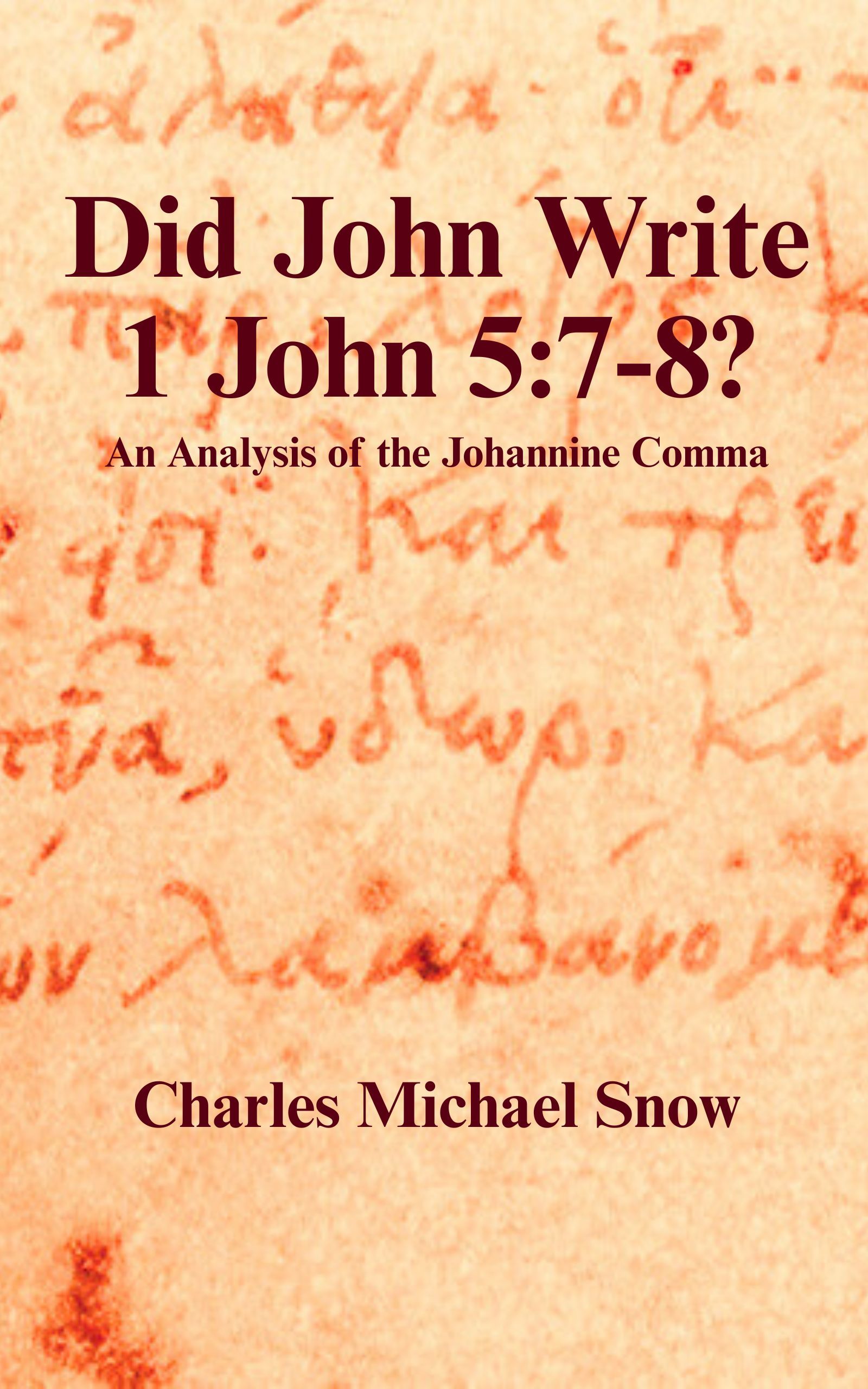 Did John Write 1 John 5:7-8?