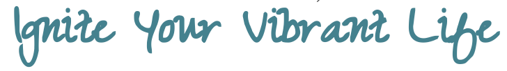 The words `` ignite your vibrant life '' are written in blue on a white background.