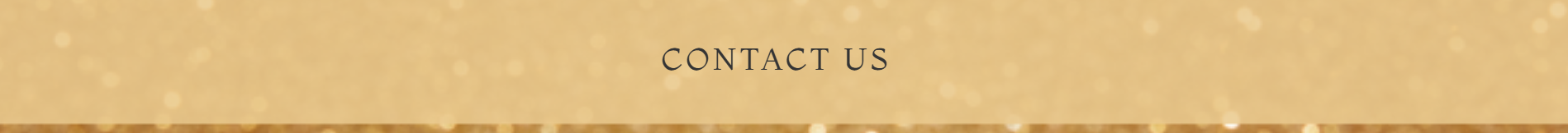 Gold banner with faint “CONTACT US” text on a beige background