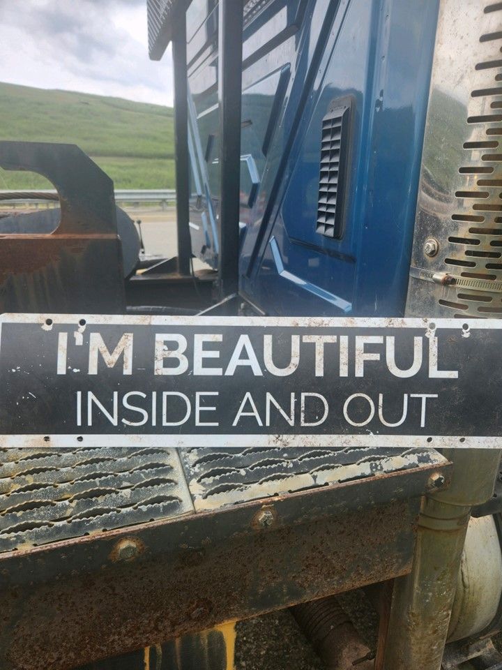 Sign That Says I'm Beautiful Inside And Out — Brick, NJ — Bluefinn Roll-Off Dumpster Rental