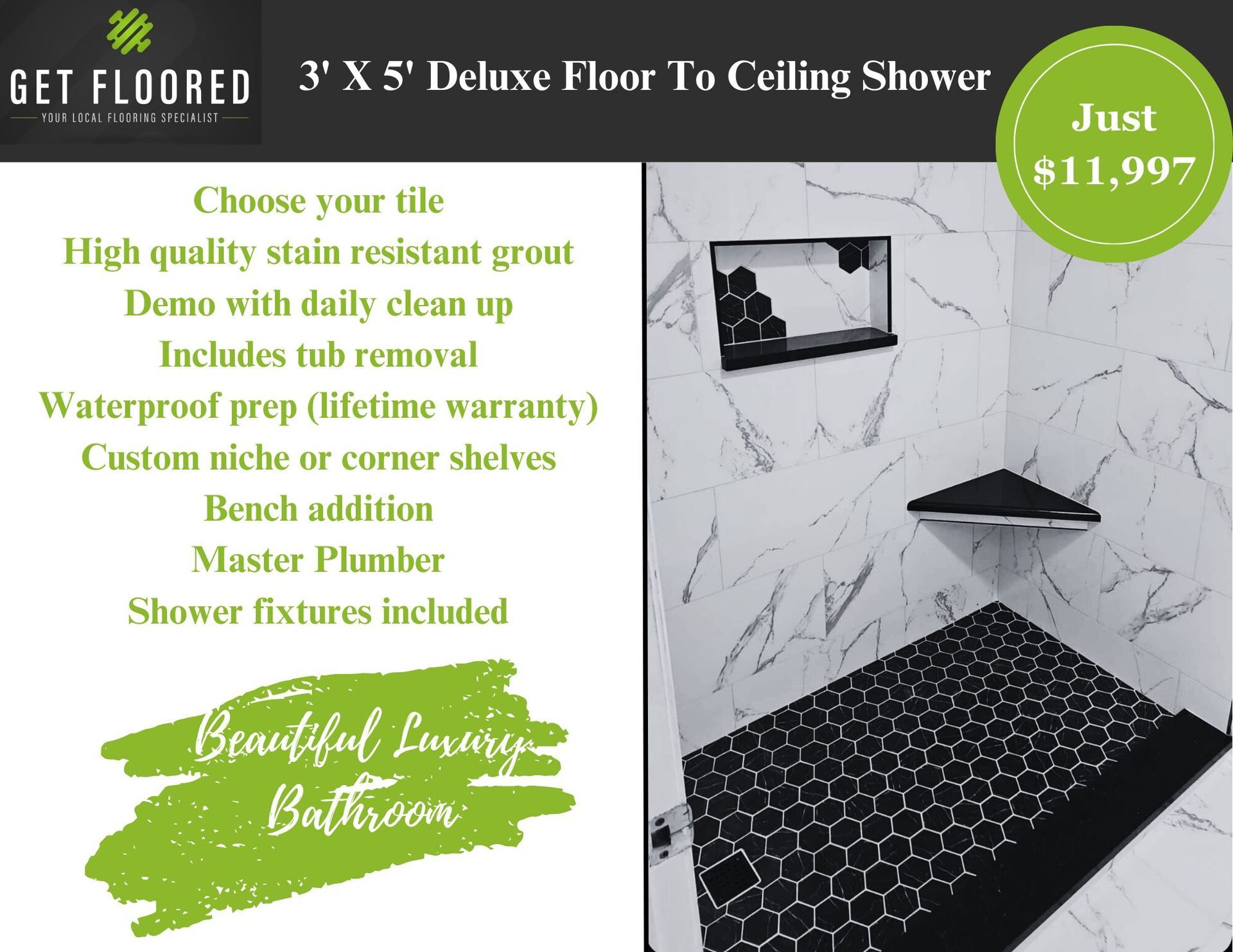  3 feet by 5 feet Deluxe Floor To Ceiling Shower Pricing