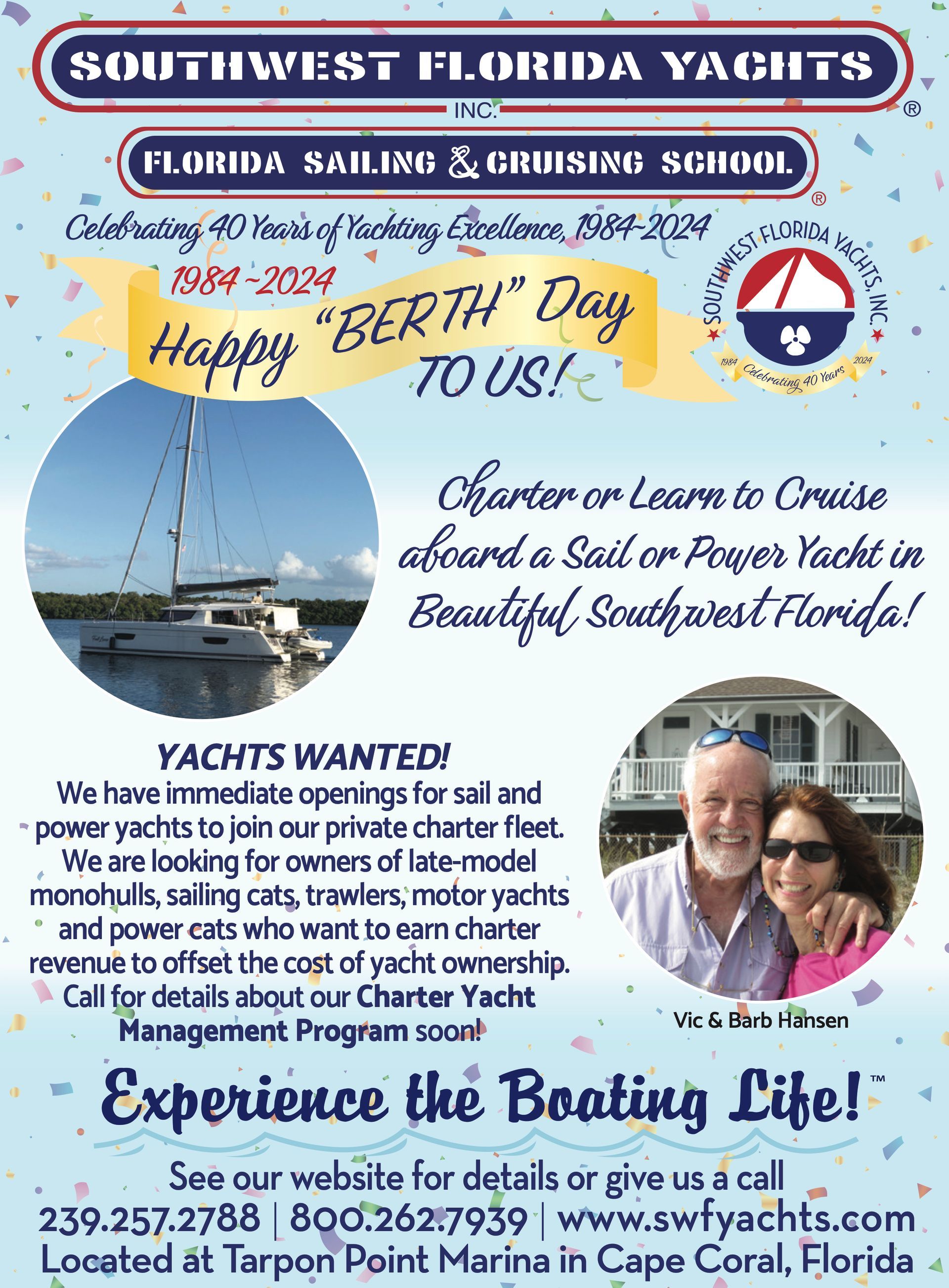 Southwest florida yachts is celebrating 40 years of yachting excellence.