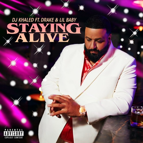 Staying Alive - DJ Khaled Ft. Drake & Lil Baby