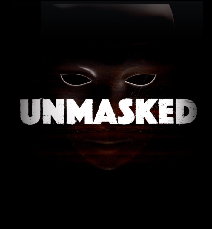 Unmasked
