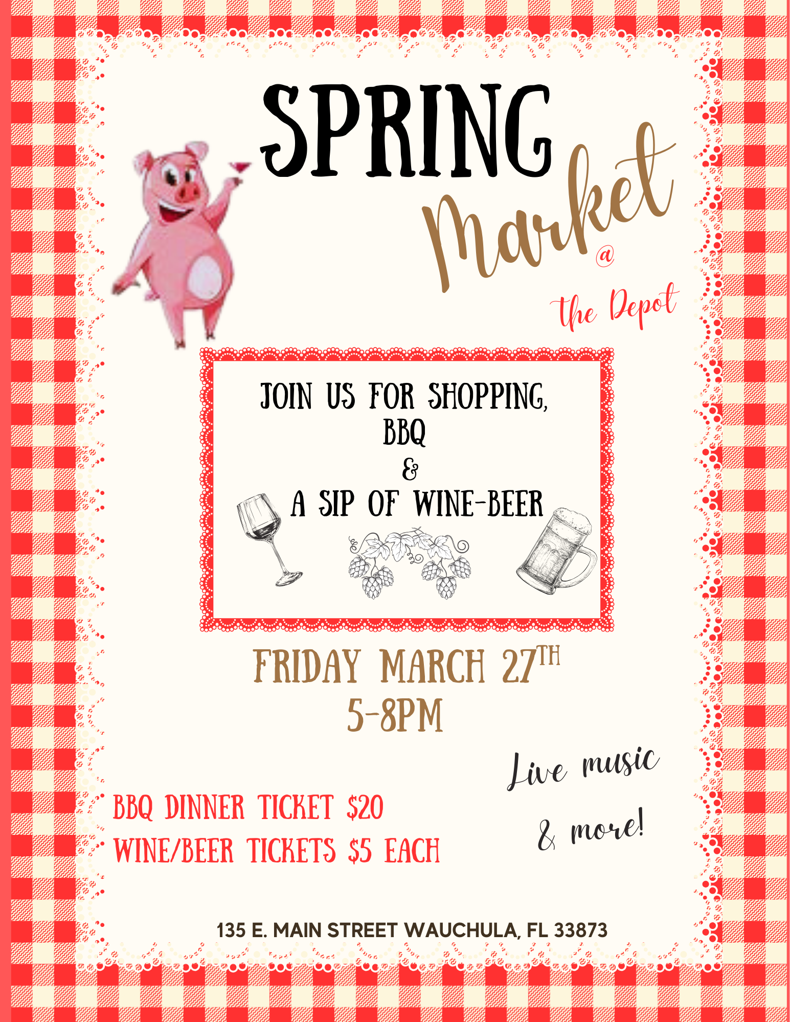 Poster for a Spring Market event. Includes shopping, music, BBQ, and wine. Sponsored by the Hardee County Chamber.