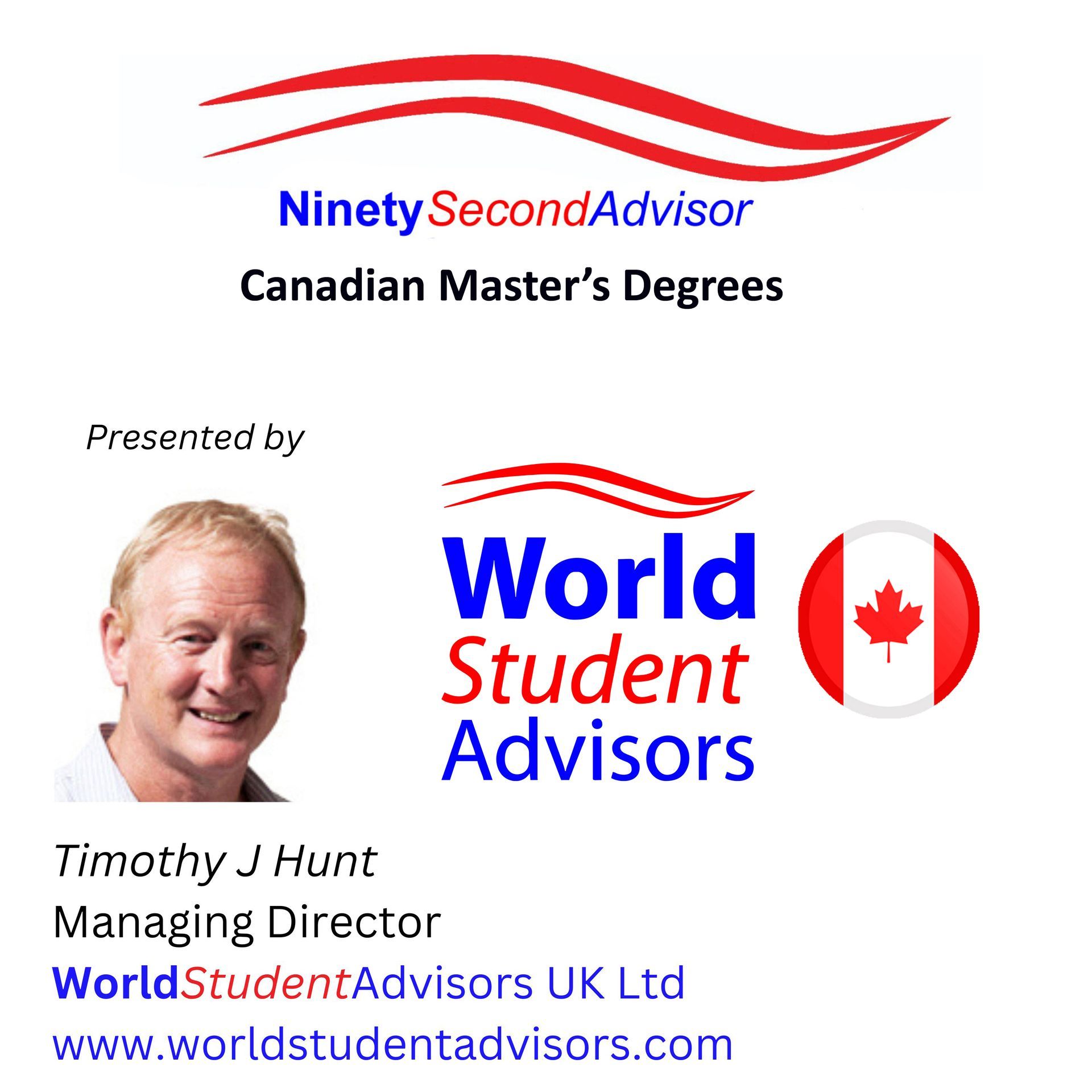 Hello, I'm Tim Hunt, Managing Director of World Student Advisors. Welcome to another 90SecondAdvisor podcast. Today, we're discussing how international students can choose the right master's degree in Canada—a crucial decision that can shape their future.
A master's degree can open doors to high-level jobs, with many employers making a master's degree mandatory. It also significantly boosts your earning potential and career trajectory. The Canadian university sector offers numerous master's degree study options, and I invite you to consider three approaches to selecting your master's degree.
Firstly, the progression route. You follow your master's degree in the same subject area as your undergraduate degree. For example, if you have an undergraduate law degree (LLB), you might progress to a master's in law (LLM). Similarly, an undergraduate degree in computing could lead to a master's in a computing-related study area.
Secondly, widening your knowledge base. Imagine you have an LLB but aren't keen on becoming a lawyer. Instead, you choose an MBA in Finance. This broadens your knowledge base, making you proficient in law, management, and finance, increasing your employability.
The third option is to specialise. For instance, you have an undergraduate degree in business management and decide to study international relations at the master's level, then apply for an internship with the UN. What a career move! Alternatively, consider a master's in Construction Project Management. With the constant need for building, you should always be at work!
Another tip is to select a master's programme with a work placement. This offers numerous advantages:
Gaining work experience for your CV.
Applying the theories you've been taught.
Potentially securing a job offer.
Possibly write your dissertation based on real-life problems identified at your work placement employer.
So, the critical question is, which master's subject should you study?
If you'd like to discuss your choices, my team at World Student Advisors and I are here to help. All students are allocated an Application Manager to assist with university selection, application processes, and student visa support.
Contact us on WhatsApp at +44 791 4797 830, email us at ask@worldstudentadvisors.com, or register at worldstudentadvisors.com/contact. This is Tim Hunt, Managing Director of World Student Advisors. We look forward to hearing from you.