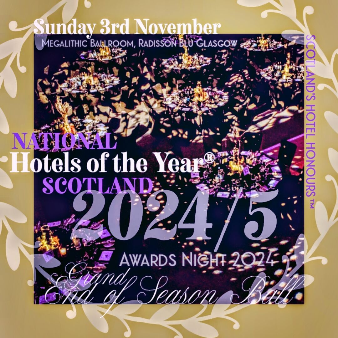 Scottish Hotels of the Year 2024/25 Grand Awards Night Gala Dinner ~ The End of Season Ball 2024 ~ 3rd November