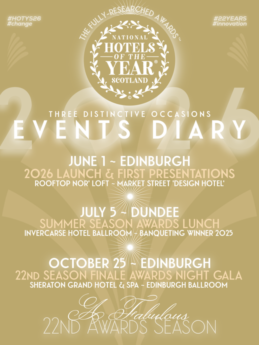 Scotland's premier hotel awards' 22nd Season features three dates for your diary