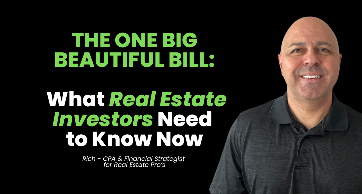 One Big Beautiful Bill - the changes that impact real estate investors.