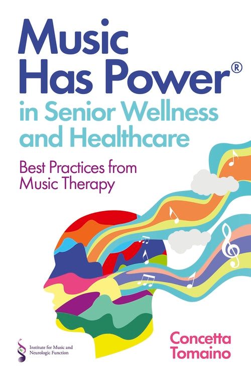 Explore Music Has Power® in Senior Wellness and Healthcare
