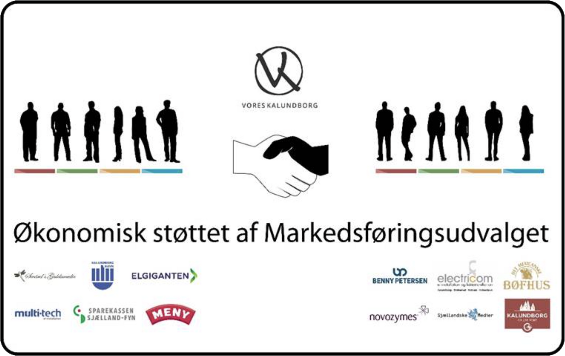 A sign that says ' okonomisk støttet af markedsforingsudvalget ' on it