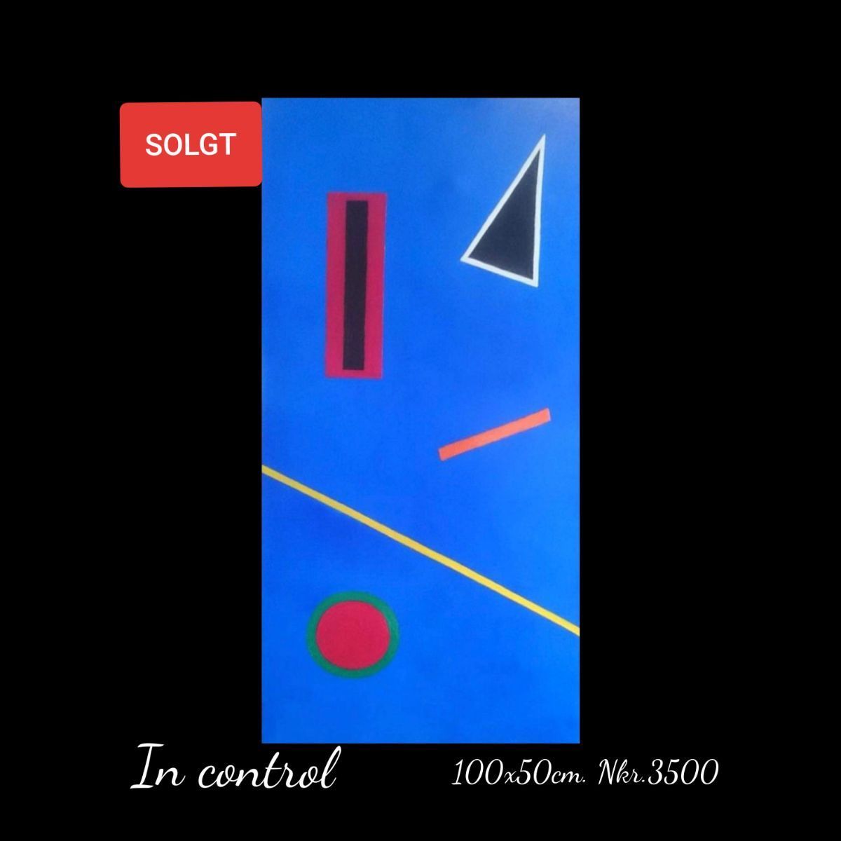 A blue painting with a red sign that says solgt in control