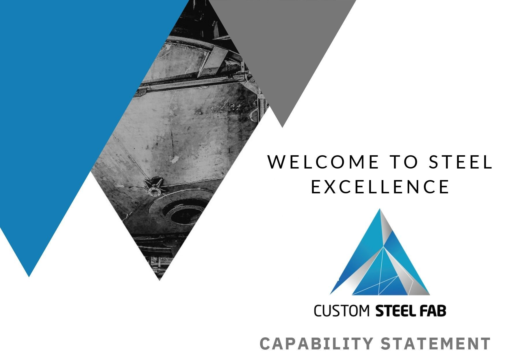 A Welcome to Steel Excellence Custom Steel Fab Capability Statement — Custom Steel Fab in Garbutt, QLD