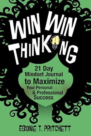 Book cover for "Win Win Thinking" by Ebonie T. Pritchett, with a black and green design.