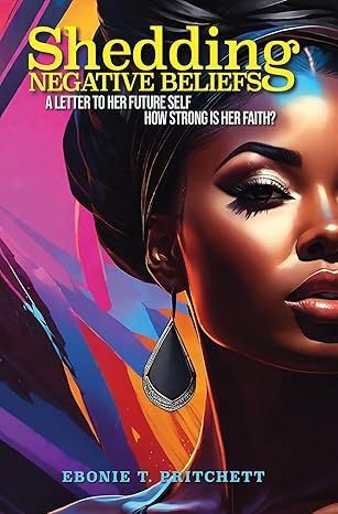 Book cover: Woman with dramatic makeup, title "Shedding Negative Beliefs" with author's name.