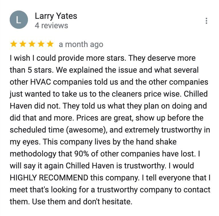 Larry yates wrote a review for chilled haven a month ago