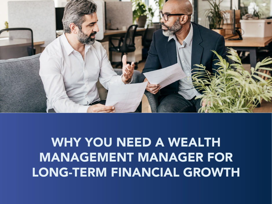 featured image for a boyce wealth blog on why you need  a wealth management manager 