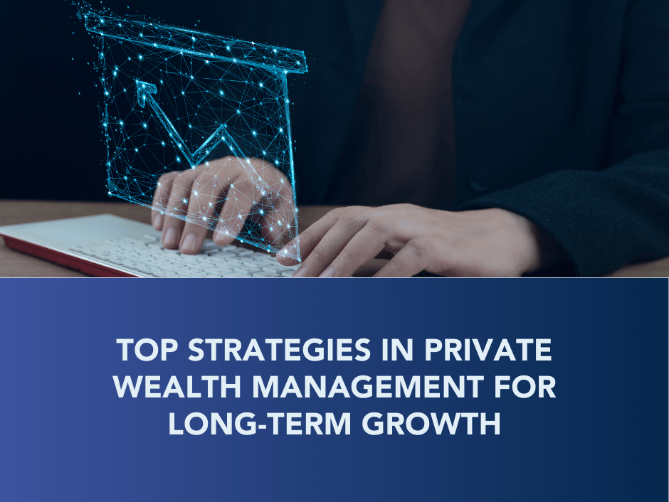 featured image for a boyce wealth blog on strategies for private wealth management