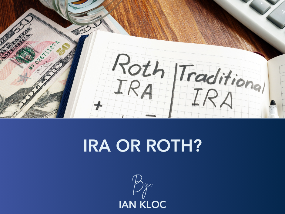 featured image for a blog post on IRA vs Roth