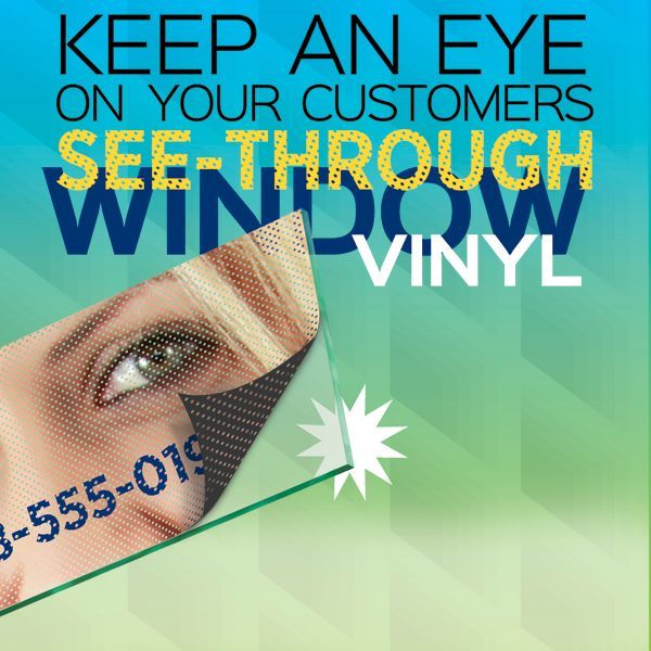 A poster that says keep an eye on your customers see through window vinyl